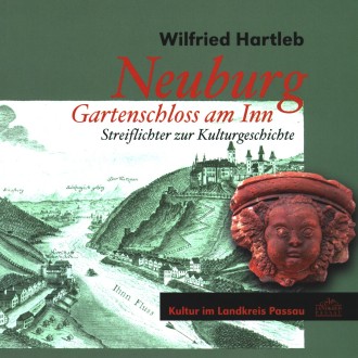 Gartenkunst im Passauer Land - Publikationen - Neuburg - Gartenschloss am Inn